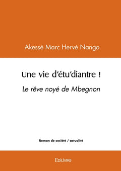 Une vie d'étu'diantre !