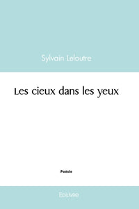 Les cieux dans les yeux
