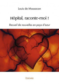Hôpital, raconte-moi !