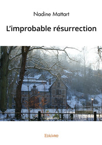 L'improbable résurrection