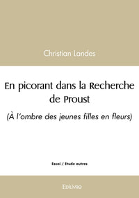 En picorant dans la Recherche de Proust - Tome 2