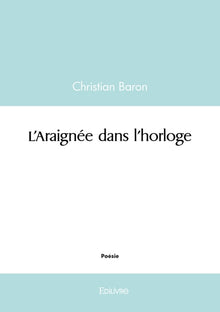 L'araignée dans l'horloge