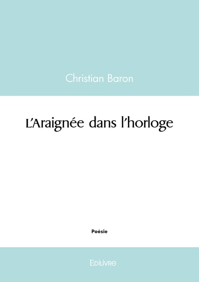 L'araignée dans l'horloge