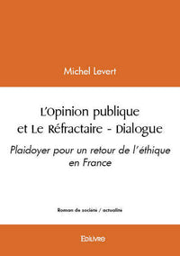 L'opinion publique et Le Réfractaire
