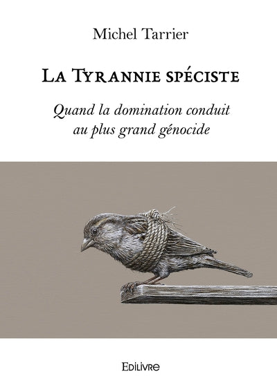 La Tyrannie spéciste