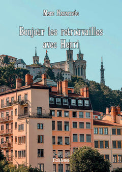 Bonjour les retrouvailles avec Henri