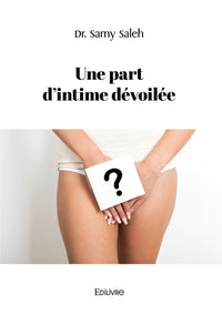 Une part d'intime dévoilée