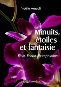 Minuits, étoiles et fantaisie