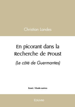 En picorant dans la Recherche de Proust - Tome 3