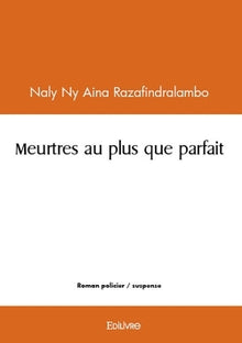 Meurtres au plus que parfait