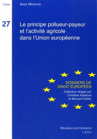 Le Principe pollueur payeur et l'activité agricole dans l'Union européenne