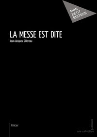 La Messe est dite