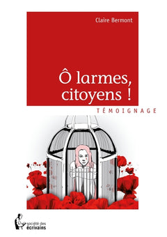 Ô larmes, citoyens !