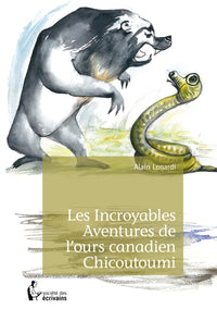Les incroyables aventures de l'ours canadien Chicoutoumi