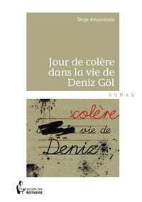 Jour de colère dans la vie de Deniz Göl