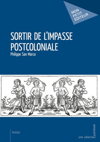 Sortir de l'impasse postcoloniale