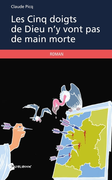 Les Cinq Doigts de Dieu n'y vont pas de main morte