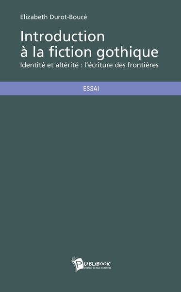 Introduction à la fiction gothique