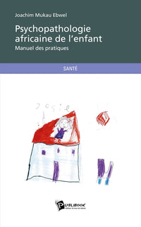 Psychopathologie africaine de l'enfant