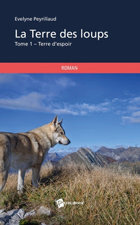 La Terre des loups - Tome 1