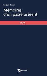 Mémoires d'un passé présent