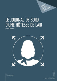 Le journal de bord d'une hôtesse de l'air