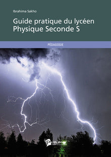 Guide pratique du lycéen - Physique Seconde S