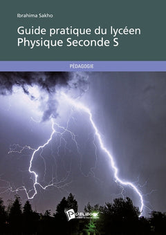 Guide pratique du lycéen - Physique Seconde S