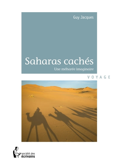 Les Saharas cachés