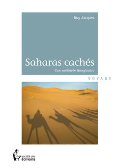 Les Saharas cachés