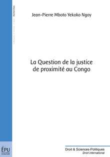 La Question de la justice de proximité au Congo