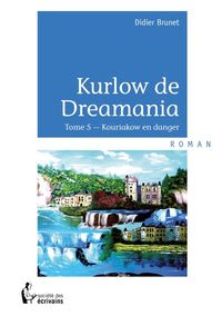 Kurlow de Dreamania - Tome 5