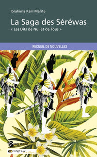 La saga des Séréwas - les dits de nul et de tous