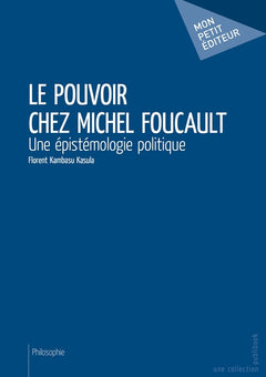 Le Pouvoir chez Michel Foucault