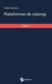 Plateformes de cyborgs