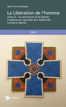 La Libération de l'homme - Tome 3