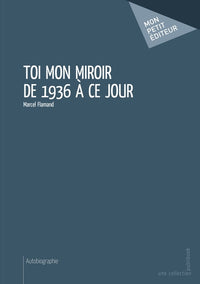 Toi mon miroir de
