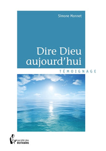 Dire Dieu aujourd'hui