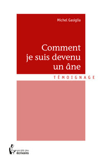 Comment je suis devenu un âne