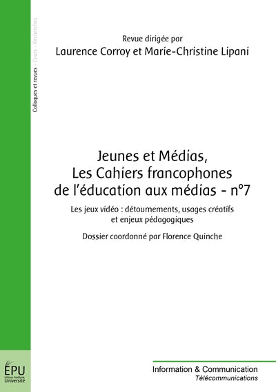Jeunes et médias, Les Cahiers francophones de l'éducation aux médias - n°7
