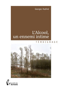 L'Alcool, un ennemi intime