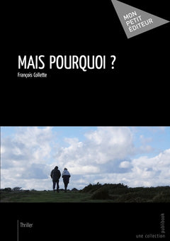 Mais pourquoi ?