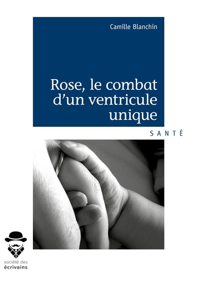 Rose, le combat d'un ventricule unique
