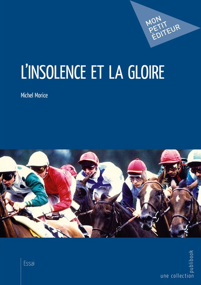L'insolence et la gloire