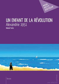 Un enfant de la révolution