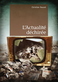 L'actualité déchirée