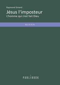 Jésus l'imposteur
