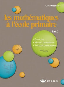 Les mathématiques à l'école primaire : Tome 2