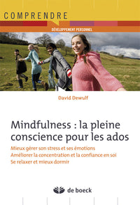 Mindfulness : la pleine conscience pour les ados