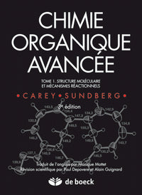 Chimie organique avancée, tome 1